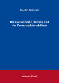 Reitberger |  Die akzessorische Haftung und das Prozessrechtsverhältnis | Buch |  Sack Fachmedien