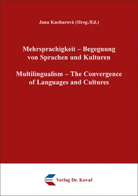 Kucharová |  Mehrsprachigkeit – Begegnung von Sprachen und Kulturen / Multilingualism – The Convergence of Languages and Cultures | Buch |  Sack Fachmedien
