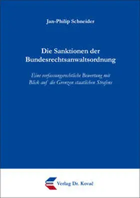 Schneider | Die Sanktionen der Bundesrechtsanwaltsordnung | Buch | 978-3-339-14102-6 | sack.de