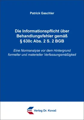 Gaschler | Die Informationspflicht über Behandlungsfehler gemäß § 630c Abs. 2 S. 2 BGB | Buch | 978-3-339-14176-7 | sack.de