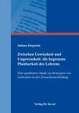 Klopstein |  Zwischen Gewissheit und Ungewissheit: die begrenzte Planbarkeit des Lehrens | Buch |  Sack Fachmedien