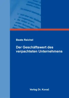 Reichel | Der Geschäftswert des verpachteten Unternehmens | Buch | 978-3-339-14292-4 | sack.de