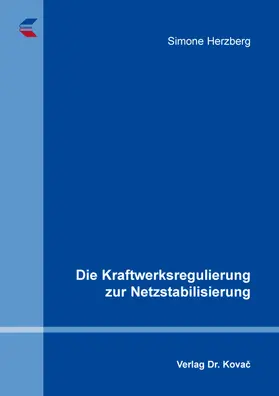 Herzberg | Die Kraftwerksregulierung zur Netzstabilisierung | Buch | 978-3-339-14356-3 | sack.de