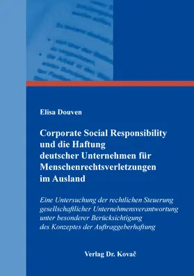 Douven |  Corporate Social Responsibility und die Haftung deutscher Unternehmen für Menschenrechtsverletzungen im Ausland | Buch |  Sack Fachmedien