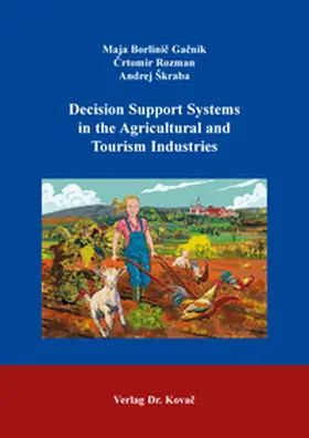 Borlinic Gacnik / Borlinic Gacnik / Rozman |  Decision Support Systems in the Agricultural and Tourism Industries | Buch |  Sack Fachmedien