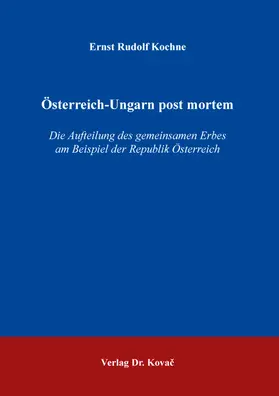 Kochne |  Österreich-Ungarn post mortem | Buch |  Sack Fachmedien