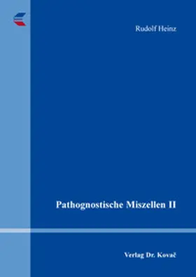 Heinz |  Pathognostische Miszellen II | Buch |  Sack Fachmedien