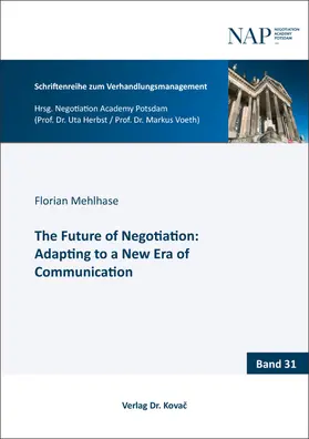 Mehlhase |  The Future of Negotiation: Adapting to a New Era of Communication | Buch |  Sack Fachmedien