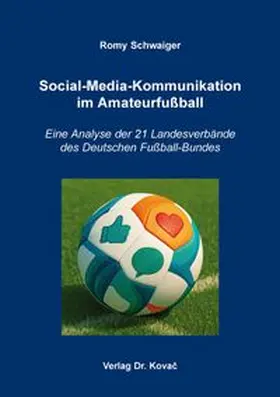 Schwaiger |  Social-Media-Kommunikation im Amateurfußball | Buch |  Sack Fachmedien