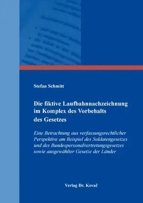 Schmitt |  Die fiktive Laufbahnnachzeichnung im Komplex des Vorbehalts des Gesetzes | Buch |  Sack Fachmedien