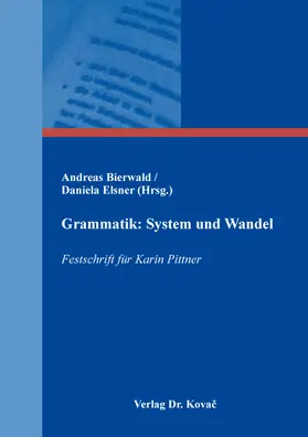 Bierwald / Elsner |  Grammatik: System und Wandel | Buch |  Sack Fachmedien