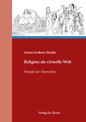Grabner-Haider |  Religion als virtuelle Welt | Buch |  Sack Fachmedien