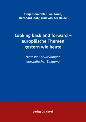 Demirelli / Korch / Stahl |  Looking back and forward – europäische Themen gestern wie heute | Buch |  Sack Fachmedien