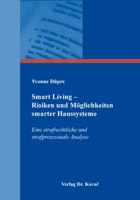 Düpre |  Smart Living – Risiken und Möglichkeiten smarter Haussysteme | Buch |  Sack Fachmedien