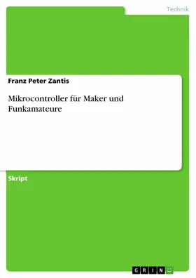 Zantis |  Mikrocontroller für Maker und Funkamateure | eBook | Sack Fachmedien