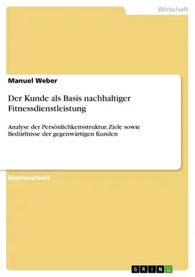 Weber | Der Kunde als Basis nachhaltiger Fitnessdienstleistung | E-Book | sack.de