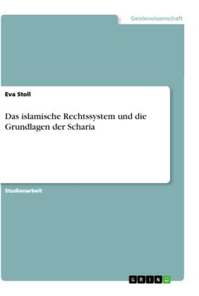 Stoll |  Das islamische Rechtssystem und die Grundlagen der Scharia | Buch |  Sack Fachmedien
