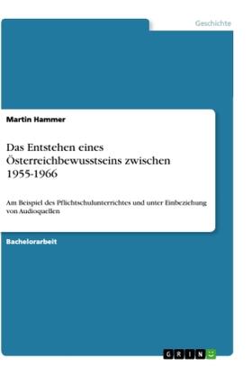 Hammer |  Das Entstehen eines Österreichbewusstseins zwischen 1955-1966 | Buch |  Sack Fachmedien