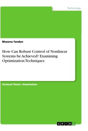 Tandon |  How Can Robust Control of Nonlinear Systems be Achieved? Examining Optimization Techniques | Buch |  Sack Fachmedien