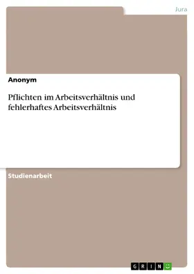 Florian |  Pflichten im Arbeitsverhältnis und fehlerhaftes Arbeitsverhältnis | eBook | Sack Fachmedien