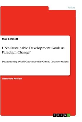Schmidt |  UN's Sustainable Development Goals as Paradigm Change? | Buch |  Sack Fachmedien