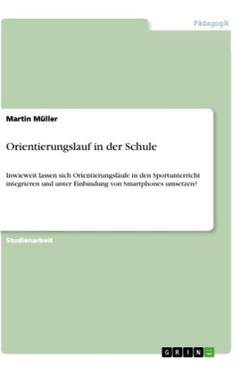 Müller | Orientierungslauf in der Schule | Buch | 978-3-346-06464-6 | sack.de