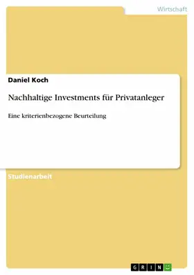 Koch / Anonym |  Nachhaltige Investments für Privatanleger | eBook | Sack Fachmedien
