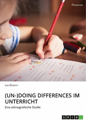Donath |  (Un-)Doing Differences im Unterricht | eBook | Sack Fachmedien