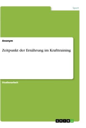 Zeitpunkt der Ernährung im Krafttraining | Buch | 978-3-346-08635-8 | www.sack.de