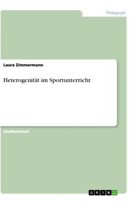 Zimmermann | Heterogenität im Sportunterricht | Buch | 978-3-346-09233-5 | www.sack.de