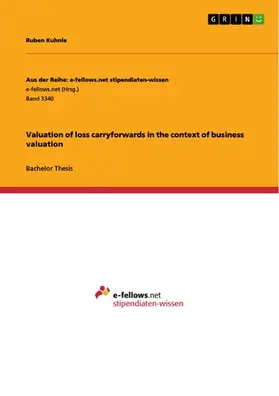Kuhnle |  Valuation of loss carryforwards in the context of business valuation | eBook | Sack Fachmedien