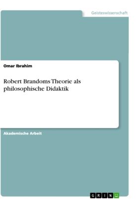 Ibrahim | Robert Brandoms Theorie als philosophische Didaktik | Buch | 978-3-346-10644-5 | www.sack.de