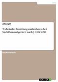 Anonym |  Technische Ermittlungsmaßnahmen bei Mobilfunkendgeräten nach § 100i StPO | eBook | Sack Fachmedien