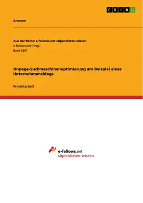 Anonym |  Onpage-Suchmaschinenoptimierung am Beispiel eines Unternehmensblogs | eBook | Sack Fachmedien