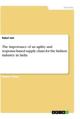 Jain |  The importance of an agility and response-based supply chain for the fashion industry in India | Buch |  Sack Fachmedien
