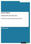 Taskiran |  Heinrich IV. und seine Zeit | eBook | Sack Fachmedien