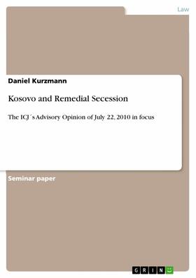 Kurzmann |  Kosovo and Remedial Secession | eBook | Sack Fachmedien