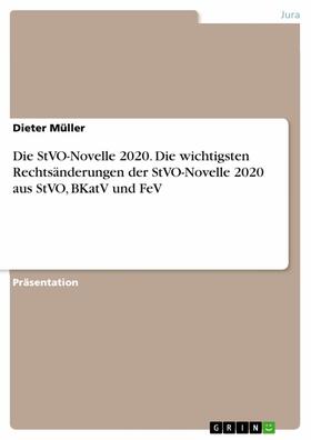 Müller | Die StVO-Novelle 2020. Die wichtigsten Rechtsänderungen der StVO-Novelle 2020 aus StVO, BKatV und FeV | E-Book | sack.de