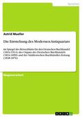Mueller |  Die Entstehung des Modernen Antiquariats | eBook | Sack Fachmedien