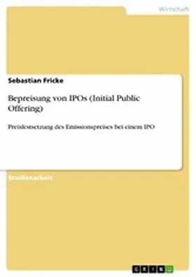 Fricke |  Bepreisung von IPOs (Initial Public Offering) | eBook | Sack Fachmedien