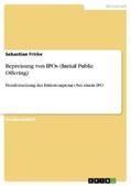 Fricke |  Bepreisung von IPOs (Initial Public Offering) | eBook | Sack Fachmedien