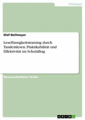 Nollmeyer |  Leseflüssigkeitstraining durch Tandemlesen. Praktikabilität und Effektivität im Schulalltag | eBook | Sack Fachmedien