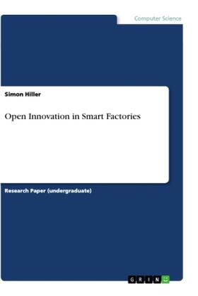 Hiller |  Open Innovation in Smart Factories | Buch |  Sack Fachmedien