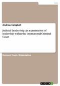 Campbell |  Judicial Leadership. An examination of leadership within the International Criminal Court | eBook | Sack Fachmedien