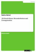 Merkel |  3D-Druck-Häuser. Besonderheiten und Lösungsansätze | eBook | Sack Fachmedien