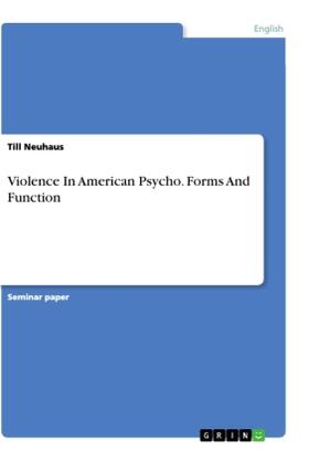 Neuhaus |  Violence In American Psycho. Forms And Function | Buch |  Sack Fachmedien