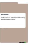 Kurzmann |  Das Europäische Beihilfenrecht. Verortung und Tatbestandselemente | Buch |  Sack Fachmedien