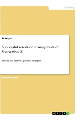 Anonym |  Successful retention management of Generation Z | Buch |  Sack Fachmedien