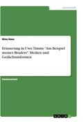 Hans |  Erinnerung in Uwe Timms "Am Beispiel meines Bruders". Medien und Gedächtnisformen | Buch |  Sack Fachmedien