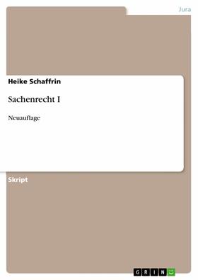 Schaffrin | Sachenrecht I | E-Book | sack.de